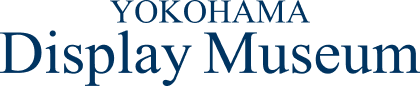 YOKOHAMA Display Museum